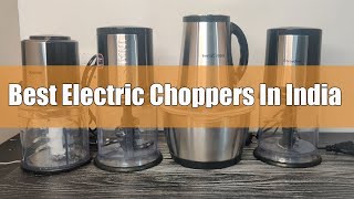 Best Electric Choppers In India 2024 6 Options Tested  Everything Better [upl. by Ylyl]