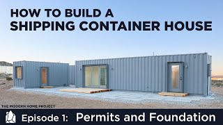 Building a Shipping Container Home  EP01Permits and Foundation Design [upl. by Eidde283]