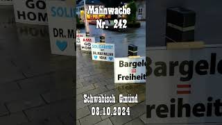 💥 Schilder 💥 Mahnwache Nr 242 💥in Schwäbisch Gmünd am 08102024 💥 [upl. by Naitsihc829]