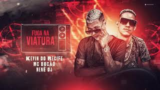 KEVIN DO RECIFE MC BOCÃO E DJ NENÊ FUGA NA VIATURA DE GLOCK  NA CINTURA  TIKTOK  2023 [upl. by Ayna]