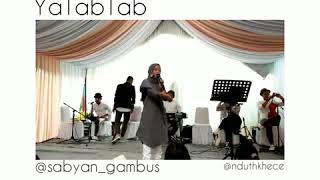 YAA TABTAB COVER BY SABYAN GAMBUS [upl. by Nazario726]