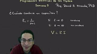 Propiedades Eléctricas de los Tejidos Semana 5 impedancia y admitancia [upl. by Htrahddis]