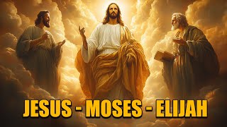 This is why Jesus met Moses and Elijah on the Mount of Transfiguration [upl. by Desdemona]