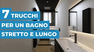 7 TRUCCHI per arredare un BAGNO stretto e lungo [upl. by Pauwles]