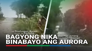 Bagyong Nika binabayo ang Dinalungan Aurora  ABSCBN News [upl. by Ailes]