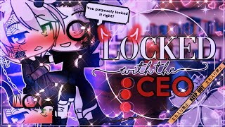 ⛓🥵Locked With The CEO🥵⛓  BLGAY  GachaLife MiniMovie  GLMM  PART 1 [upl. by Freeland]