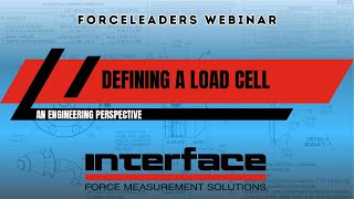 Defining A Load Cell  Load Cell Performance Starts By Design Webinar [upl. by Mcculloch]