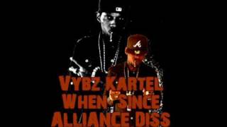 VYBZ KARTEL  WHEN SINCE ALLIANCE DISS LIFE AFTER DEATH RIDDIM [upl. by Mitch622]