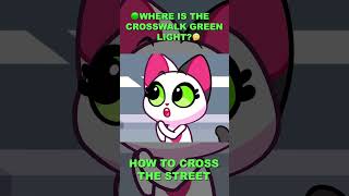 Red Light Green Light 🟢 Learn How to Cross the Street Safely 😻 Purr Purr [upl. by Airemaj436]