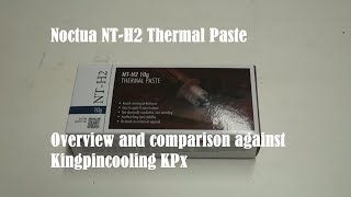 Noctua NTH2 Thermal Paste  Overview and Performance Test [upl. by Uird]