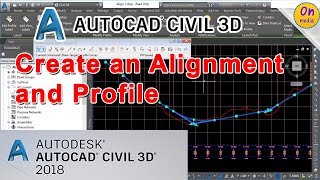 Create an Alignment and Profile AutoCAD Civil 3D Autodesk [upl. by Kempe]