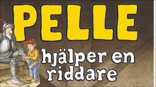 Pelle hjälper en riddare [upl. by Eisinger]