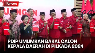 Daftar Calon Kepala Daerah yang Diusung PDI Perjuangan di Pilkada 2024 [upl. by Eesdnil]