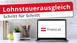 Lohnsteuerausgleich  Schritt für Schritt zur 📑💰 Arbeitnehmerveranlagung in Österreich [upl. by Anined623]