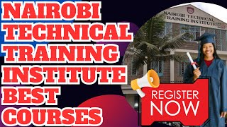 Nairobi Technical Training Institute All you need to know [upl. by Eittak]