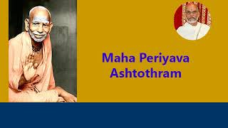 Maha Periyava Ashtothram Ganesa Sarma With English Captions [upl. by Annovahs]