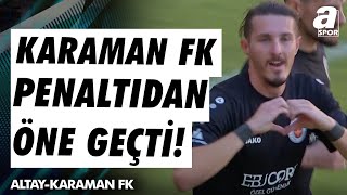 GOL İlke Tankul Altay 01 Karaman FK  Ziraat Türkiye Kupası 2 Tur Maçı [upl. by Bebe]