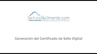 Generacion Certificado de Sello Digital 2017 [upl. by Aihtenak]