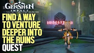 Find a way to venture deeper into the ruins Genshin Impact [upl. by Ozne]