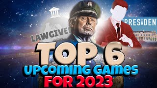 PGs Top 6 Upcoming Political Games of 2023 [upl. by Hulda]