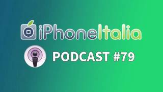 Una piccola grande Apple TV  iPhoneItalia Podcast 79 [upl. by Renrag]