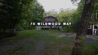 74 Wildwood Way  Forestburgh NY 12777 [upl. by Anahsohs]