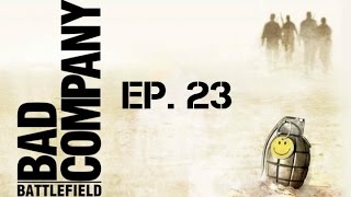 Battlefield Bad Company  Ep 23 Reach Sadiz [upl. by Lauryn]