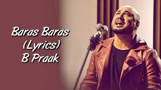 Akhiyan Baras Baras Jaye Full Song With Lyrics B Praak  Durgamati  Baras Baras B Praak [upl. by Nbi940]