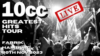 10cc Greatest Hits LIVE Hamburg 20th Nov 2023 livemusic [upl. by Yrrad]