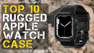 Top 10 Best Rugged Apple Watch Case [upl. by Nahpets]