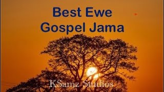 Best Ewe Gospel Jama [upl. by Quintie]