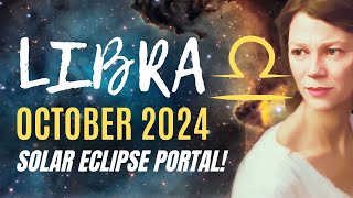 Powerful Eclipse Energy for Libra Month Ahead 🔆 LIBRA OCTOBER 2024 HOROSCOPE [upl. by Etnaik]