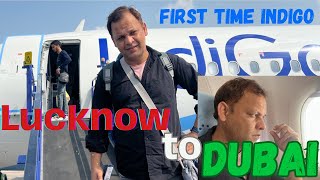 Lucknow to Dubai by Indigo  First time fly by indigo from LKO to DXB [upl. by Ahsap947]