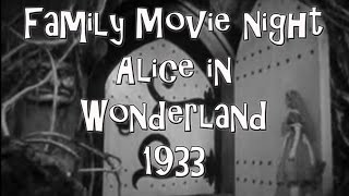 Family Movie Night Alice in Wonderland 1933 [upl. by Lionello34]