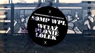 SOMP WPL  WCIĄŻ PŁONIE LOLEK PROD NWS SKRECZE DJ DOX SINGIEL [upl. by Genny]