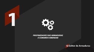 QiEditor de Armaduras  Propriedades das armaduras e comando emendar [upl. by Lavery]