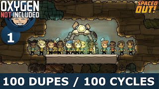 100 DUPLICANTS FOR 100 CYCLES  Ep 1  Oxygen Not Included 100 Dupe Challenge [upl. by Adnovahs259]