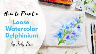 Loose Watercolor Delphinium Tutorial  VLOG [upl. by Alexandros]