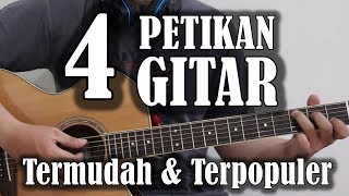 Belajar Gitar  4 Petikan Gitar termudah amp terpopuler [upl. by Aihsenak]