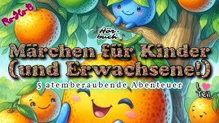 »Märchen für Kinder« und Erwachsene  Teil 1  Hörbuch Compilation für Groß amp Klein [upl. by Ear]