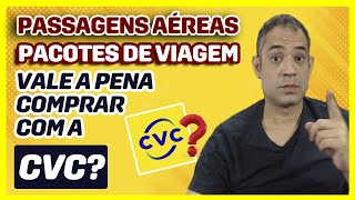 CVC É CONFIÁVEL 2023  É SEGURO VALE A PENA CVC PASSAGENS AÉREAS PACOTES DE VIAGENS NÃO COMPRE [upl. by Ellehcyar29]