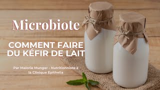 Comment faire du kéfir de lait maison [upl. by Joung]