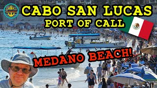 Cabo San Lucas Cruise Port Guide DIY Medano Beach [upl. by Amairam162]