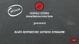 Acute Respiratory Distress Syndrome with Dr Cavallazzi [upl. by Anuahsat]