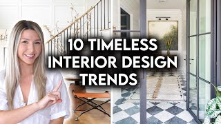 10 TIMELESS INTERIOR DESIGN TRENDS THAT NEVER GO OUT OF STYLE [upl. by Allecram]