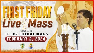 FIRST FRIDAY FILIPINO MASS TODAY LIVE  FEBRUARY 2 2024  FR JOSEPH FIDEL ROURA [upl. by Emma23]