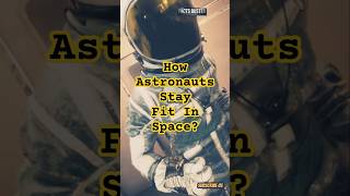 How Astronauts Stay Fit In Space facts astronaut fitness space mission nasa science tech ai [upl. by Navaj31]