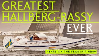 Hallberg Rassy 69 – exclusive 2 day sail on the largest Hallberg Rassy ever [upl. by Sonaj]