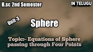 Sphere Finding Equation of sphere having Four Points method in telugu for bsc maths 3D geometry [upl. by Abisha709]