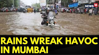 Mumbai Rain Latest Updates City Gets Record 300mm Rainfall In 6 Hours  English News  News18 [upl. by Ernst]